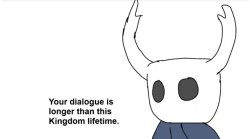 Your dialogue is longer than this kingdom lifetime Meme Template