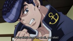 Josuke you didn't scare me at all Meme Template