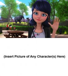 Marinette Says Hello To Meme Template