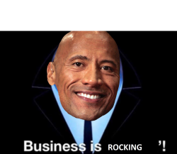 Business is rockin’! Meme Template