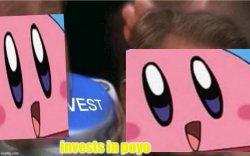 Invests In Poyo Meme Template