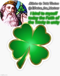 Aelfwine the Mariner's St. Patrick's day announcement template Meme Template
