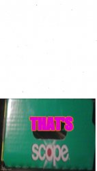 That's Scope Template Meme Template