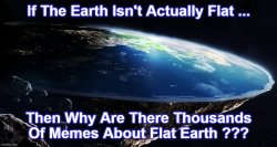 flat earth Meme Template