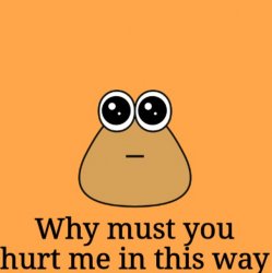 Pou alien why must you hurt me in this way Meme Template