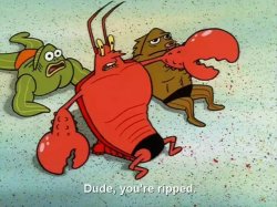 SpongeBob Larry the Lobster Dude, you're ripped! Meme Template