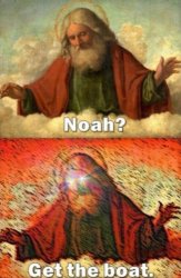 Noah get the boat Meme Template