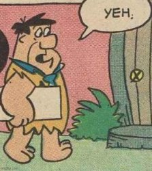 flintstone yeh Meme Template