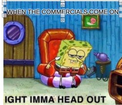 Spongebob commercials Meme Template