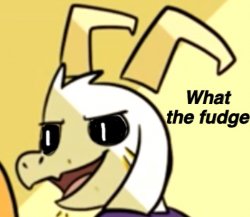 What the Fudge Asriel Meme Template