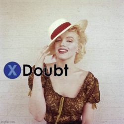 X doubt Marilyn Monroe hat Meme Template