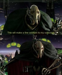 this will make a fine addition to my collection Meme Template