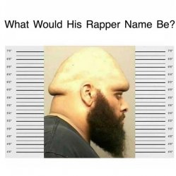 What would his rapper name be? Meme Template