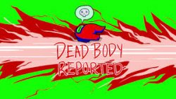 dead body reported Meme Template