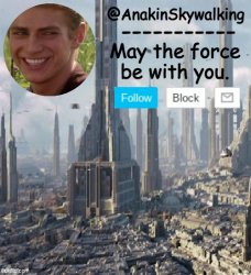 AnakinSkywalking1 (by Cloud.) Meme Template