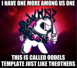 oodels template Meme Template