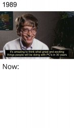 Bill gates amazing and exciting things Meme Template