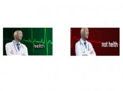 helth vs not helth Meme Template