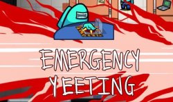 Emergency Yeeting Meme Template
