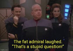 The fat admiral laughed. That's a stupid question Meme Template