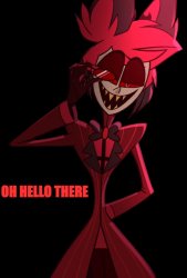 alastor oh hello there Meme Template