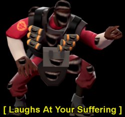 Demoman Laughs At Your Suffering Meme Template