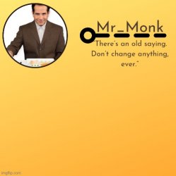 Mr_Monk Template #1 (Thx Suga,!) Meme Template