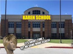 Karen School Meme Template
