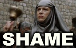 SHAME bell - Game of Thrones Meme Template