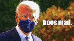 Joe Biden hoes mad deep-fried 1 Meme Template