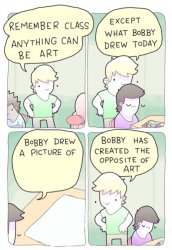 Bobby created the opposite of art Meme Template