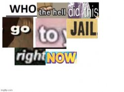 Go to jail Meme Template