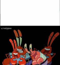 Mr.crabs laughing Meme Template