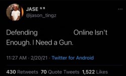 Defending Online Isn't Enough. I need a Gun. Meme Template