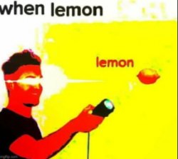 Lemon Meme Template