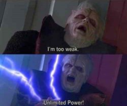 Im too weak-ultimate power Meme Template