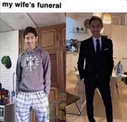 My Wife's Funeral Meme Template