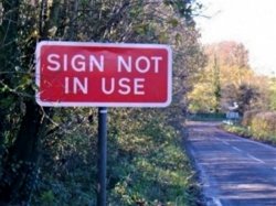 Sign: "Sign Not In Use" Meme Template