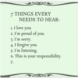 7 things every x needs to hear Meme Template