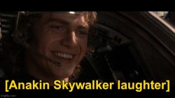 Anakin Skywalker Laughter Meme Template