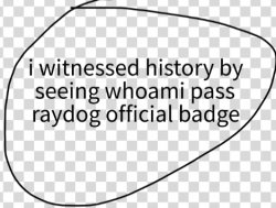 I Witnessed History Badge Meme Template