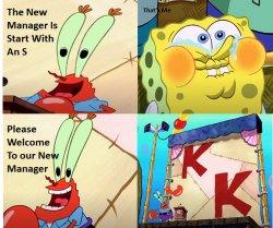 New Manager Of The Krusty Krab 2 Meme Template