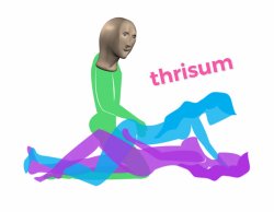 thrisum Meme Template