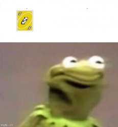 Kermit reverse card Meme Template