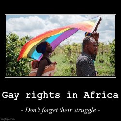 Gay Rights in Africa Meme Template