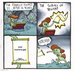 The scroll of truth Meme Template