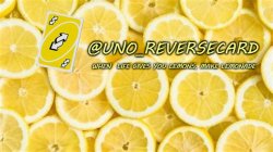 Uno_Reversecard when life gives you lemons Meme Template