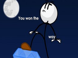 You Won The Way Meme Template