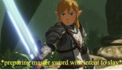 Preparing master sword with intent to slay Meme Template