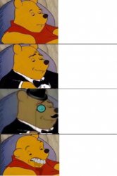 Winnie the pooh, fancy, fancier, YO; WTF Meme Template